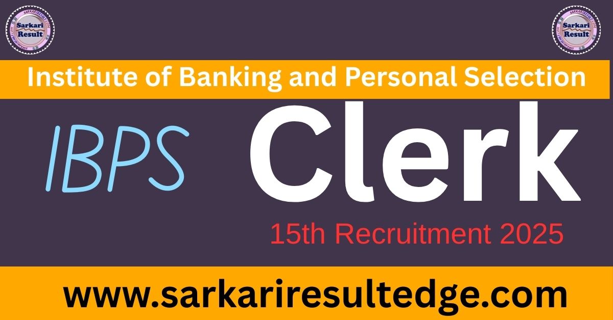 IBPS Clerk Vacancies 2025